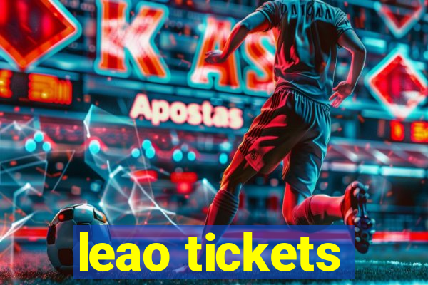 leao tickets